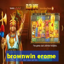 brownwin erome